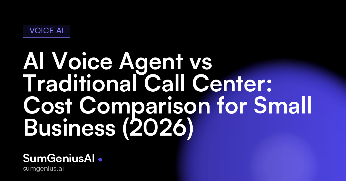 AI Voice Agent vs Traditional Call Center: Cost Comparison for Small Business (2026)