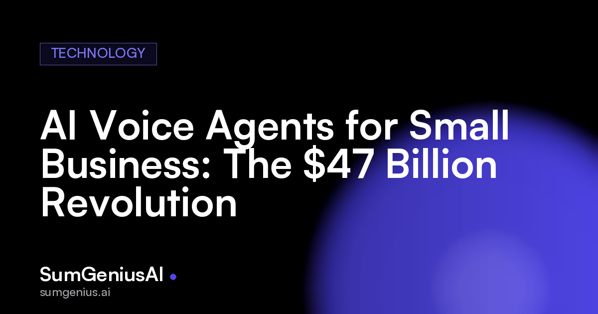 AI Voice Agents for Small Business: The $47 Billion Revolution