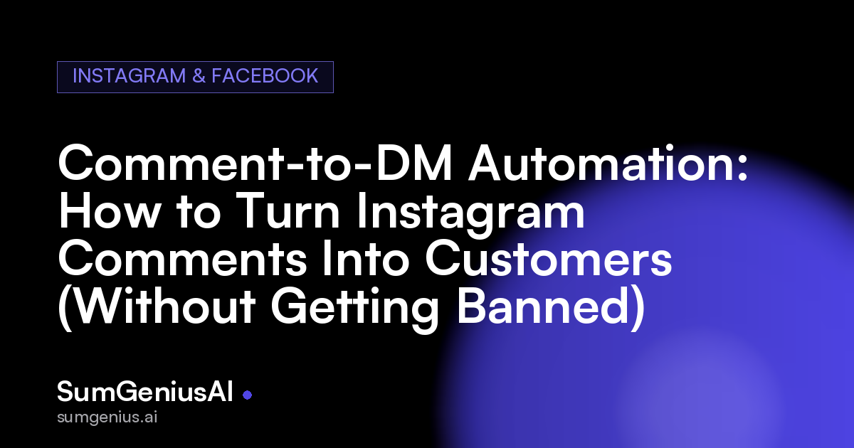 Comment-to-DM Automation: How to Turn Instagram Comments Into Customers (Without Getting Banned)