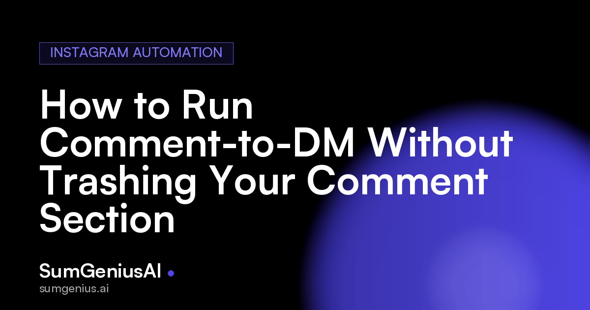 How to Run Comment-to-DM Without Trashing Your Comment Section