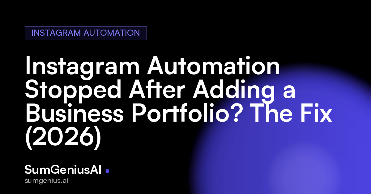 Instagram Automation Stopped After Adding a Business Portfolio? The Fix (2026)