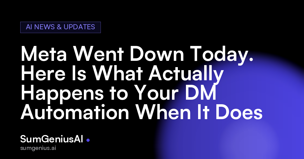 Meta Went Down Today. Here Is What Actually Happens to Your DM Automation When It Does